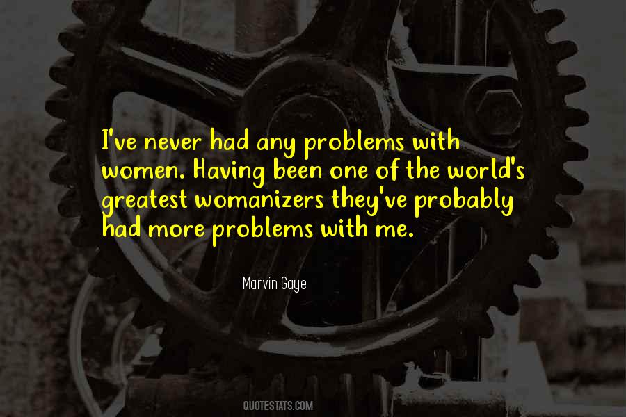 More Problems Quotes #1506468
