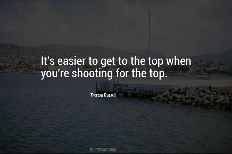 When You Get To The Top Quotes #1217853