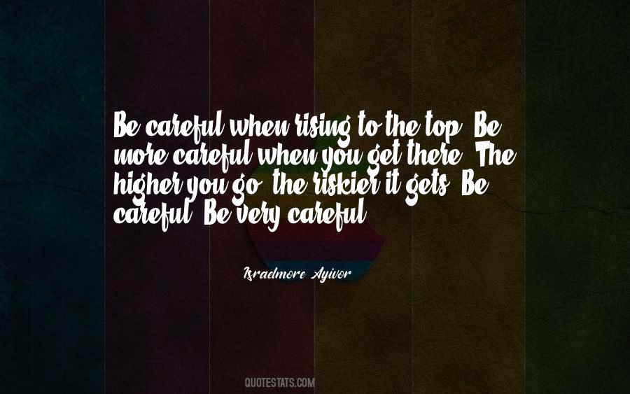 When You Get To The Top Quotes #1330611