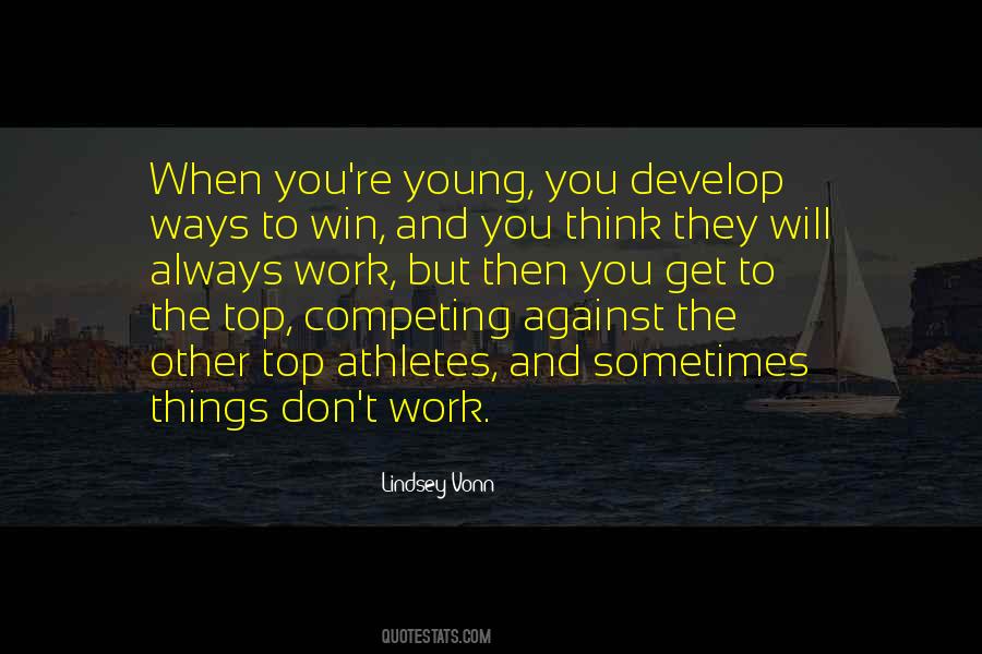 When You Get To The Top Quotes #16864