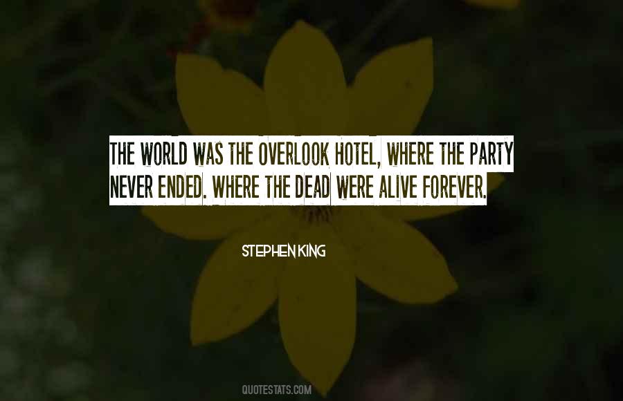 Forever Alive Quotes #1089706