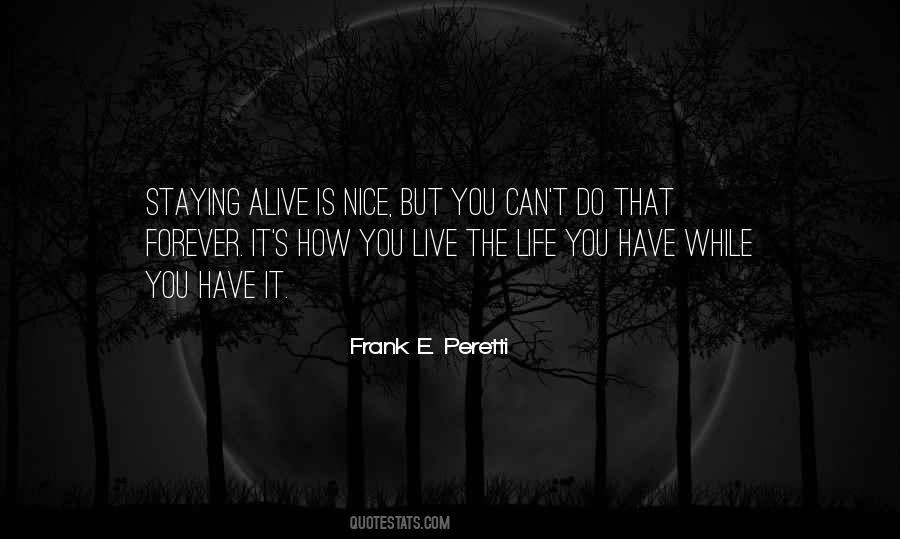 Forever Alive Quotes #1688768