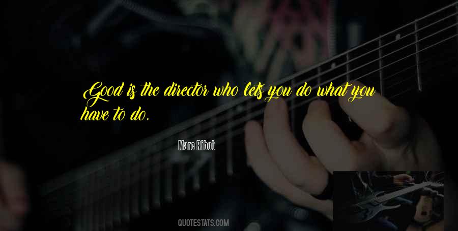 You Do What You Have To Do Quotes #114474