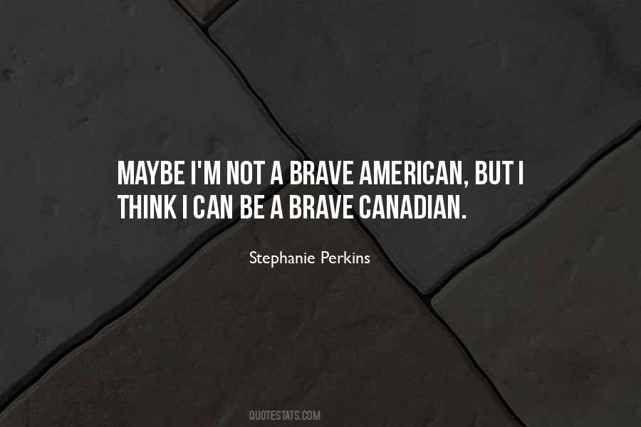 A Brave Quotes #974772