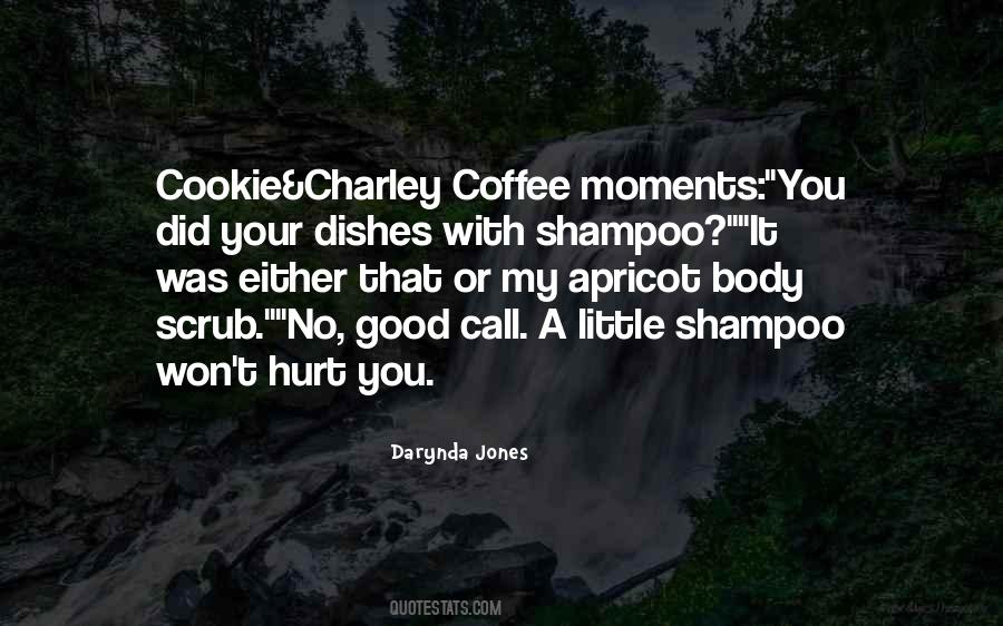 Coffee Moments Quotes #795669