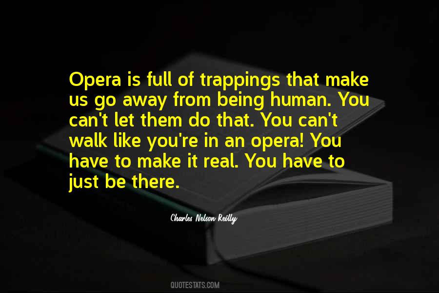 You Have To Be Real Quotes #1225179
