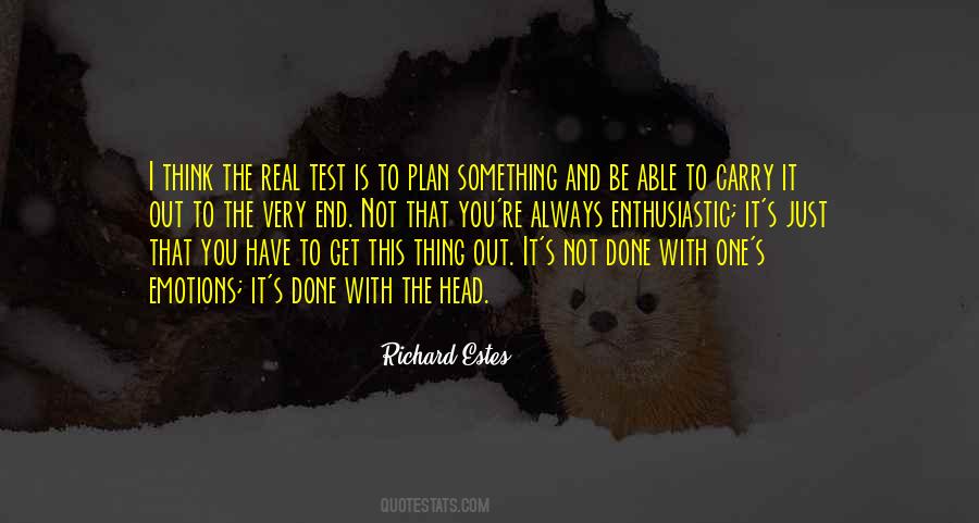 You Have To Be Real Quotes #1248843