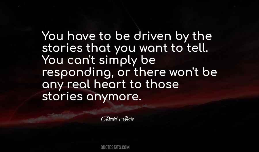 You Have To Be Real Quotes #1393166