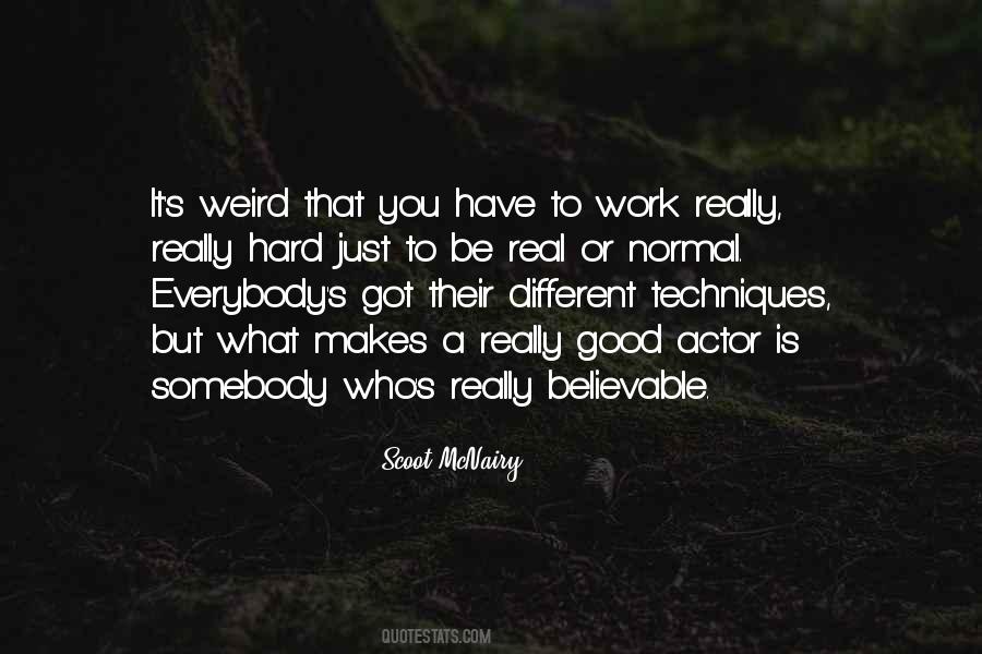 You Have To Be Real Quotes #1562612