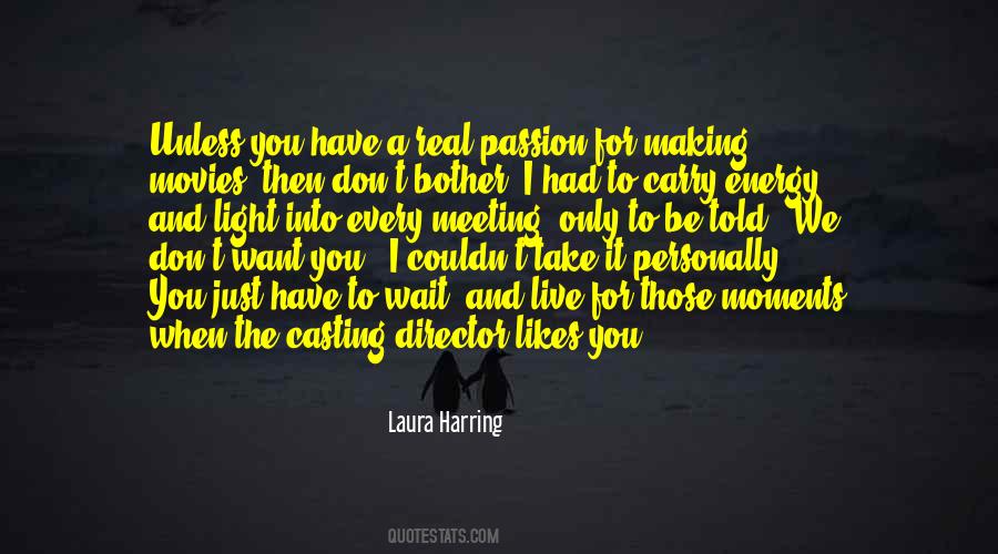 You Have To Be Real Quotes #1598579