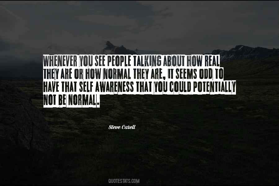 You Have To Be Real Quotes #1713706