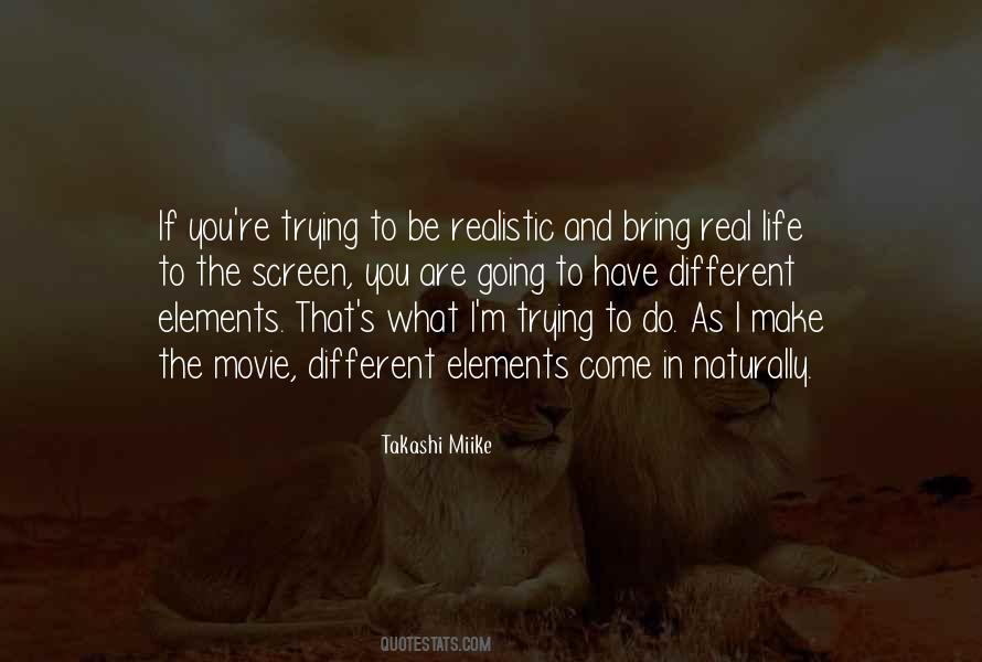 You Have To Be Real Quotes #352856