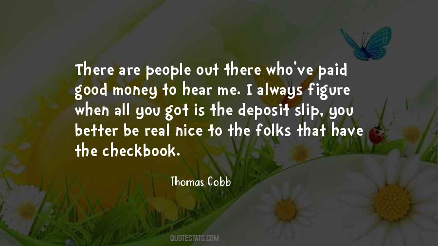 You Have To Be Real Quotes #695976