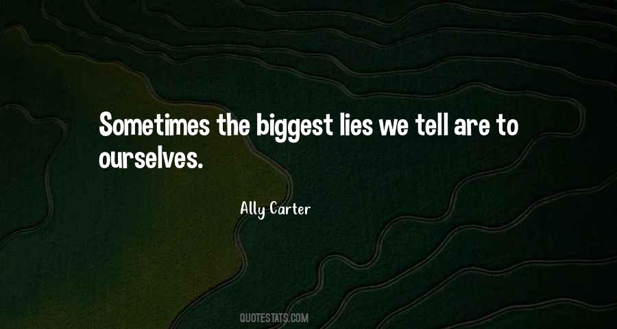 Quotes About The Lies We Tell Ourselves #1232759