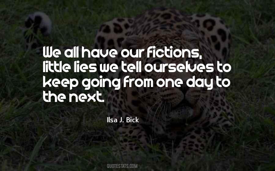 Quotes About The Lies We Tell Ourselves #273819