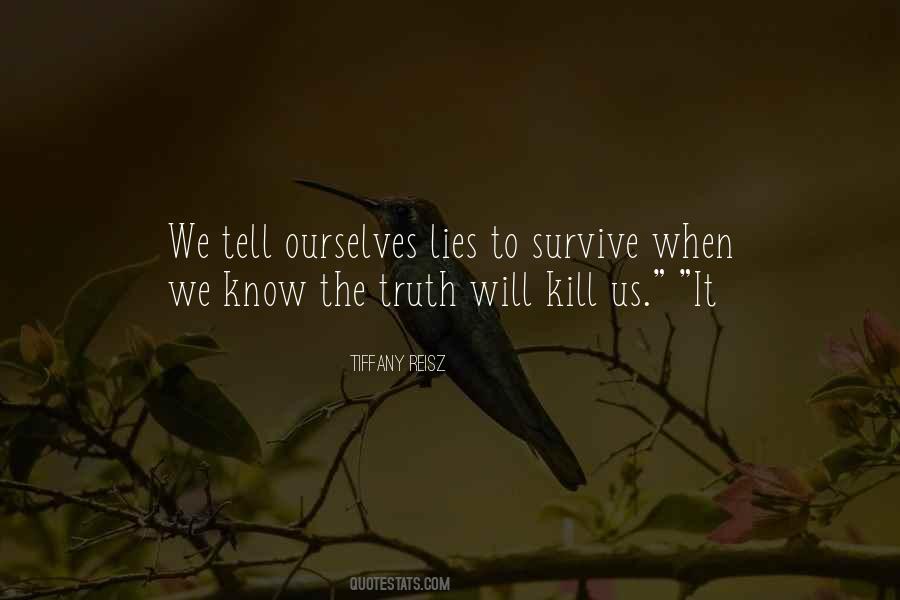 Quotes About The Lies We Tell Ourselves #74969