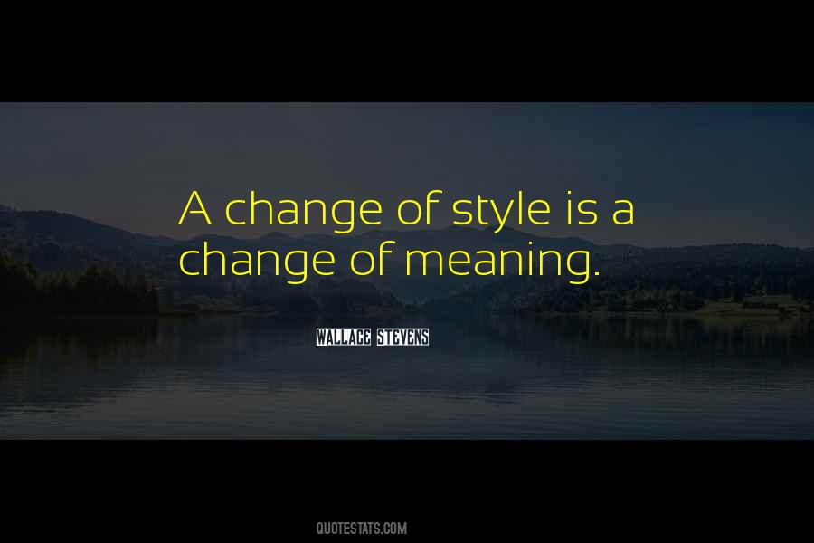 Change Meaning Quotes #403554