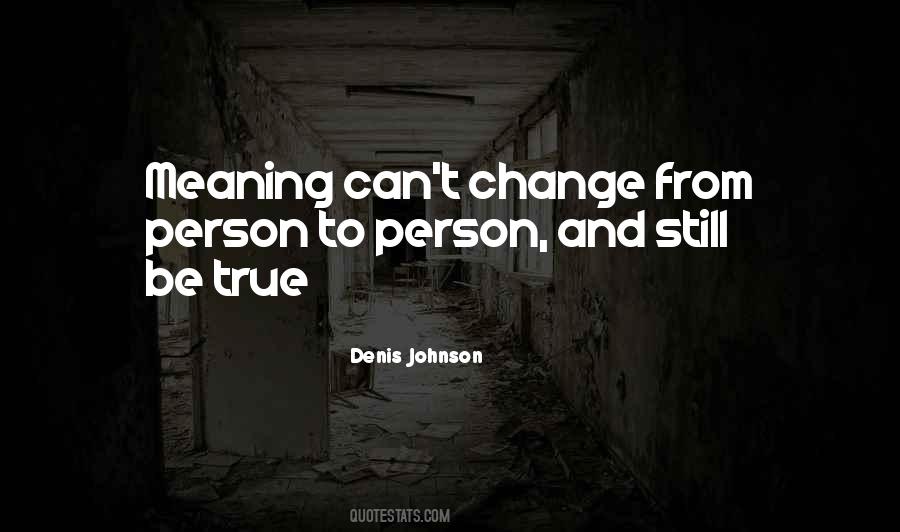 Change Meaning Quotes #909383