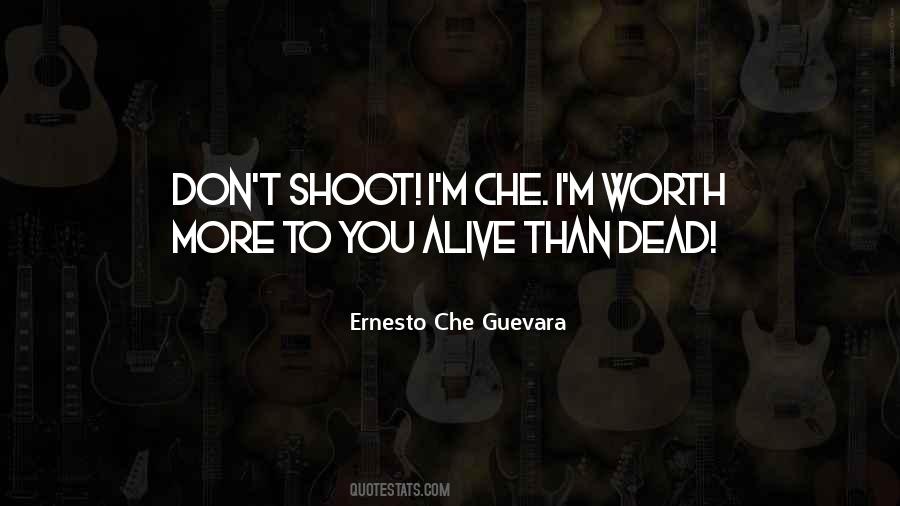 Ernesto Che Quotes #1203922