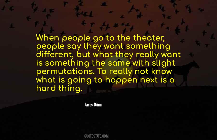 Want Something To Happen Quotes #1401496