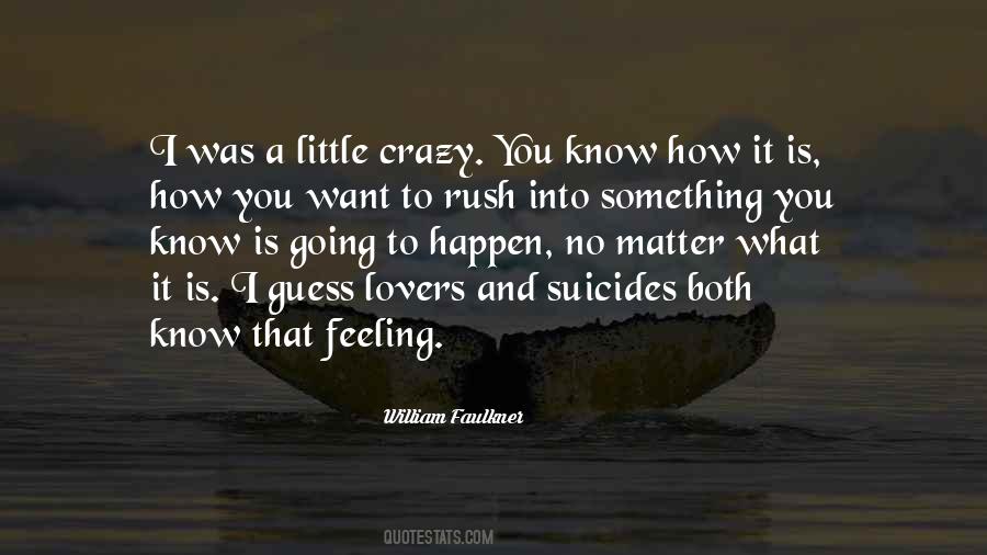Want Something To Happen Quotes #1650013