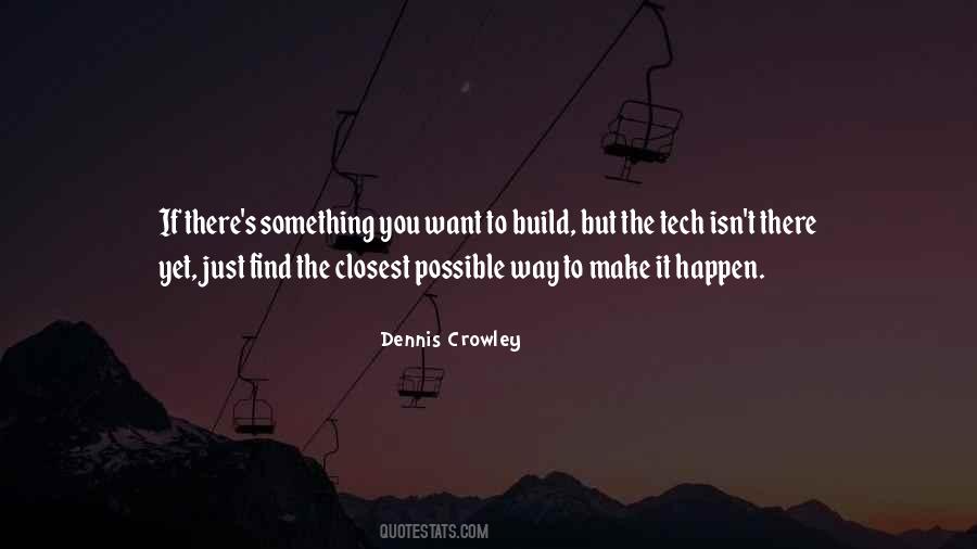 Want Something To Happen Quotes #250399