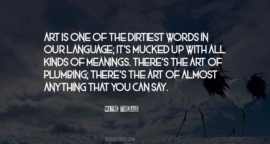Anything Is Art Quotes #1037900