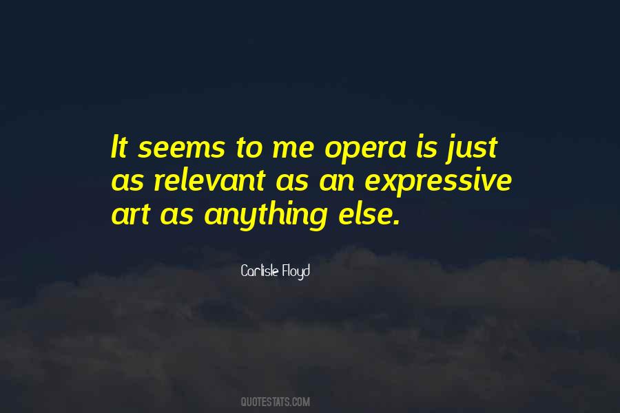 Anything Is Art Quotes #319697
