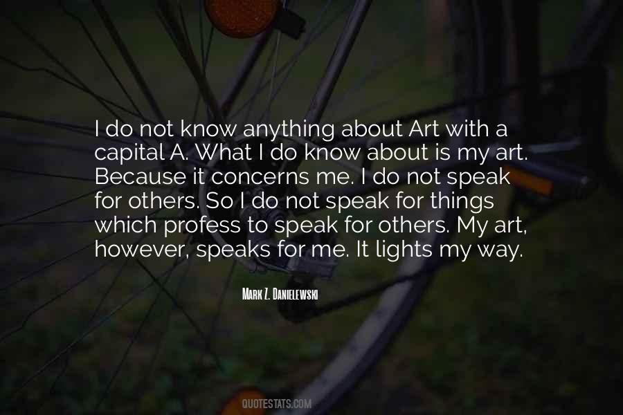 Anything Is Art Quotes #516688
