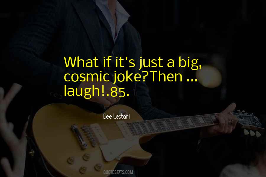 Big Laugh Quotes #160153