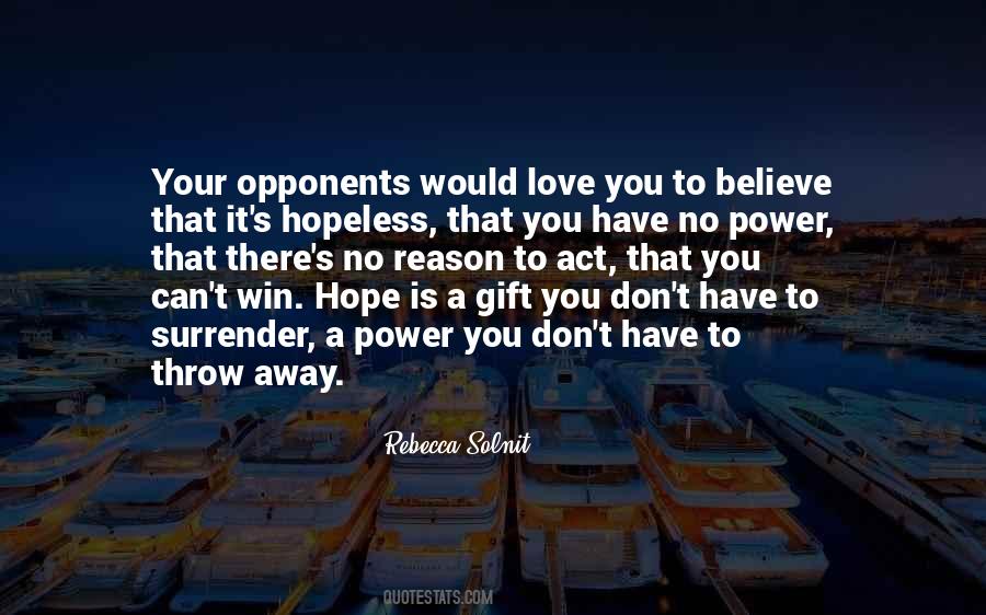 Believe Hope Love Quotes #1011696