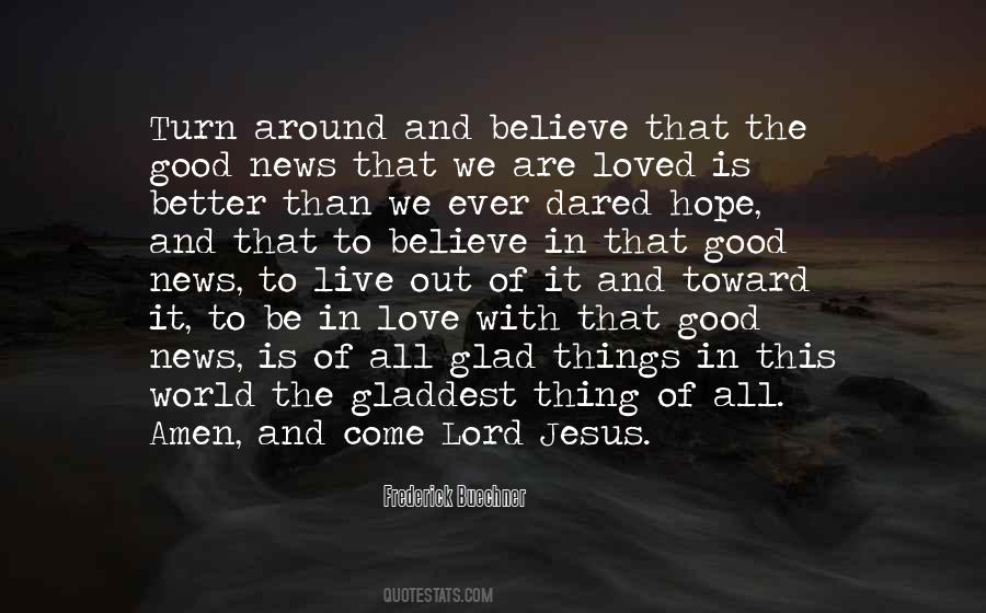 Believe Hope Love Quotes #1728