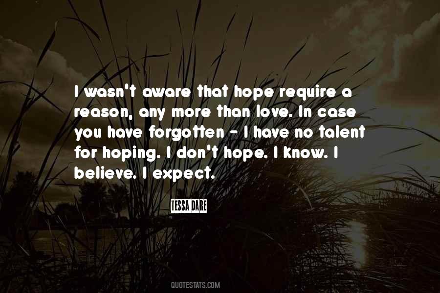 Believe Hope Love Quotes #751742