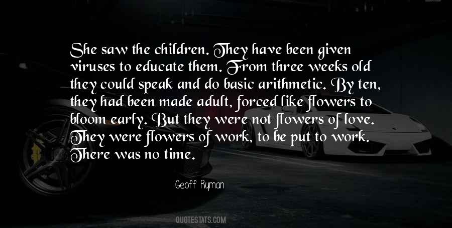 Bloom Like Flowers Quotes #502870