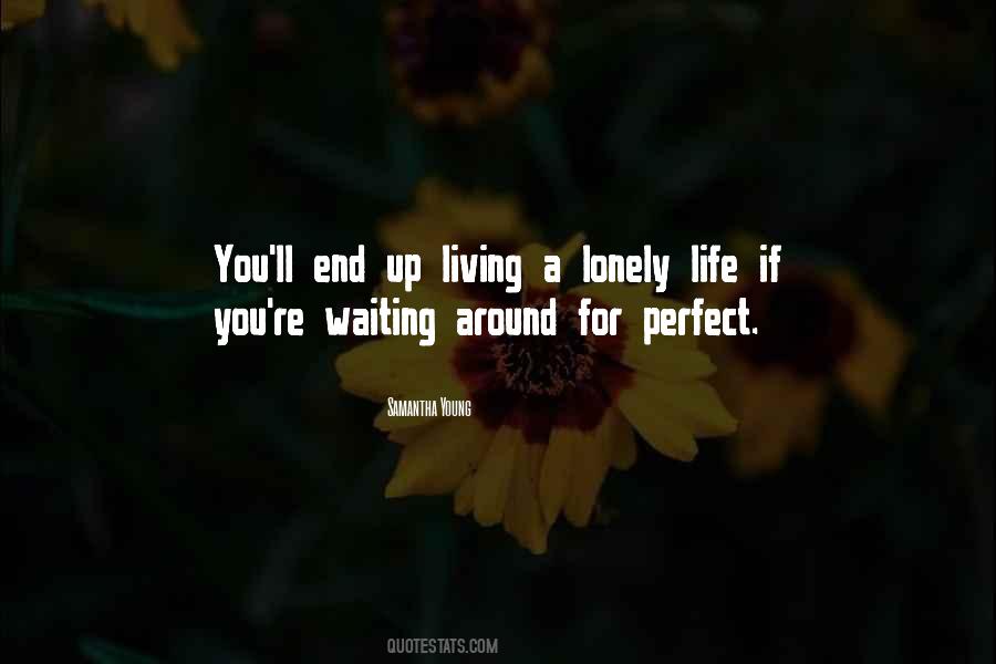 Waiting Around For You Quotes #135960