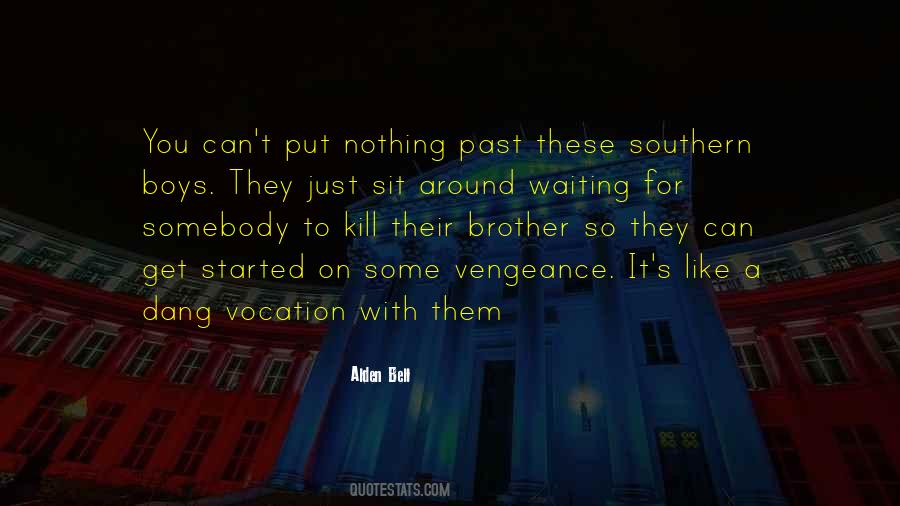 Waiting Around For You Quotes #152511