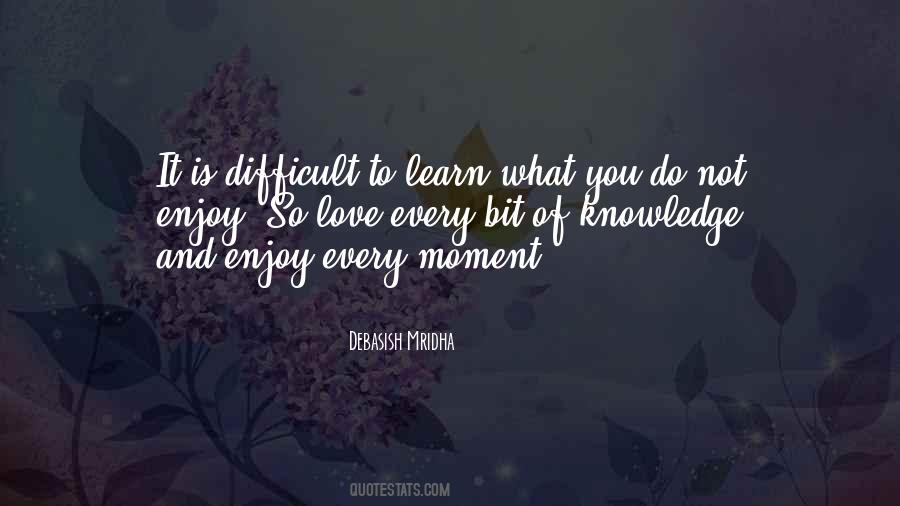 Not Enjoy Quotes #1009414