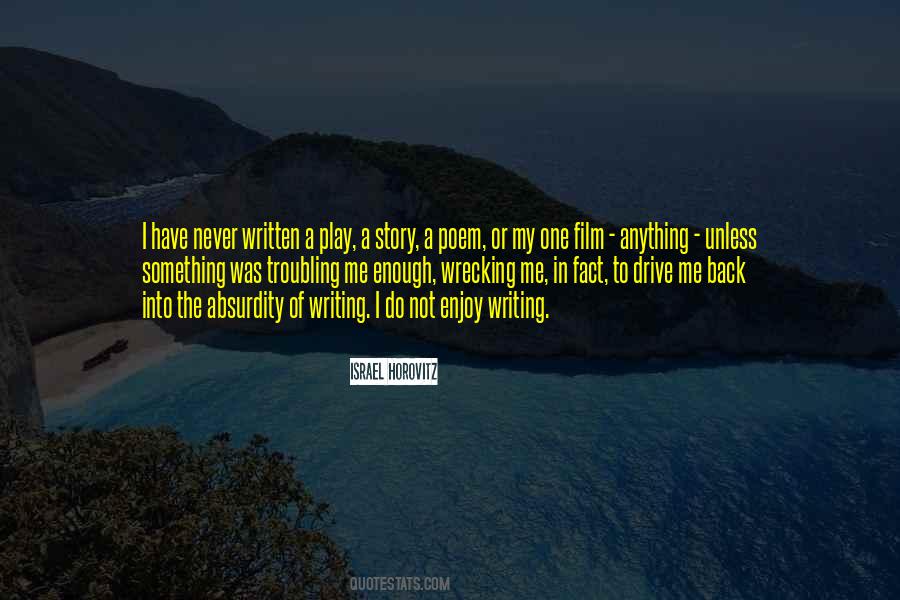 Not Enjoy Quotes #1031847