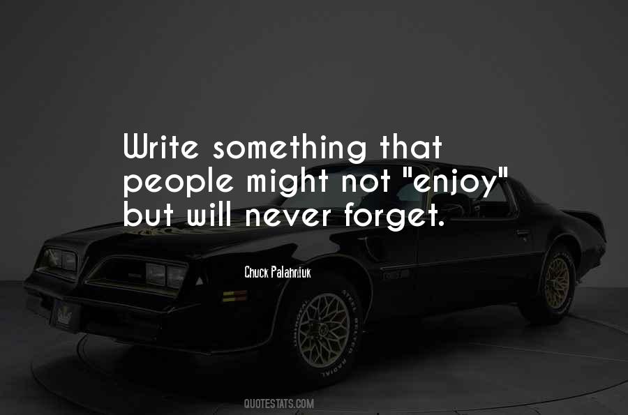 Not Enjoy Quotes #1306566