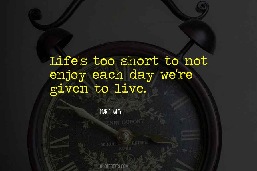 Not Enjoy Quotes #1308119