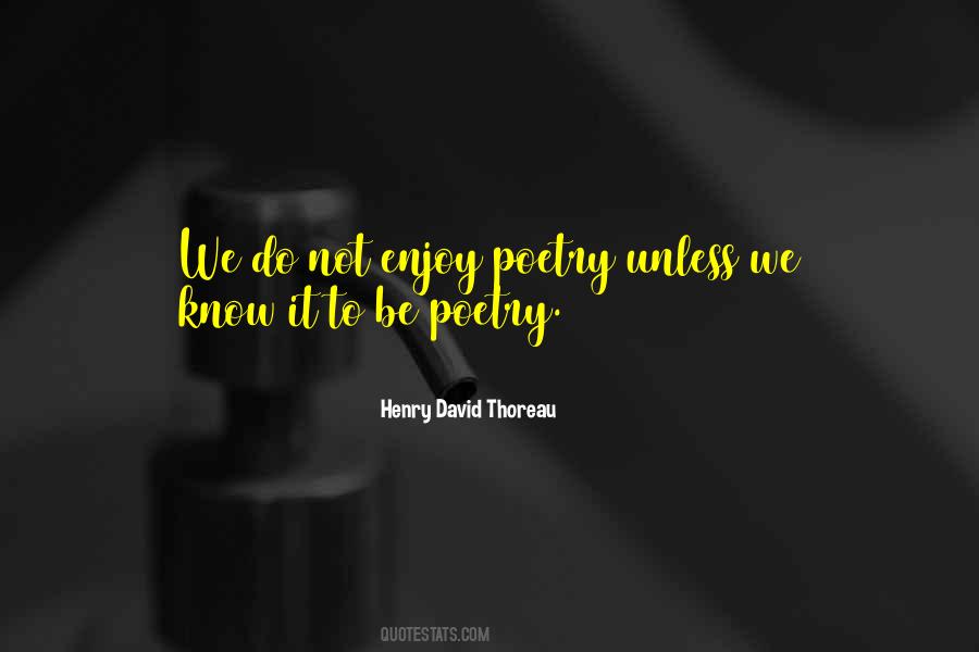 Not Enjoy Quotes #1612225