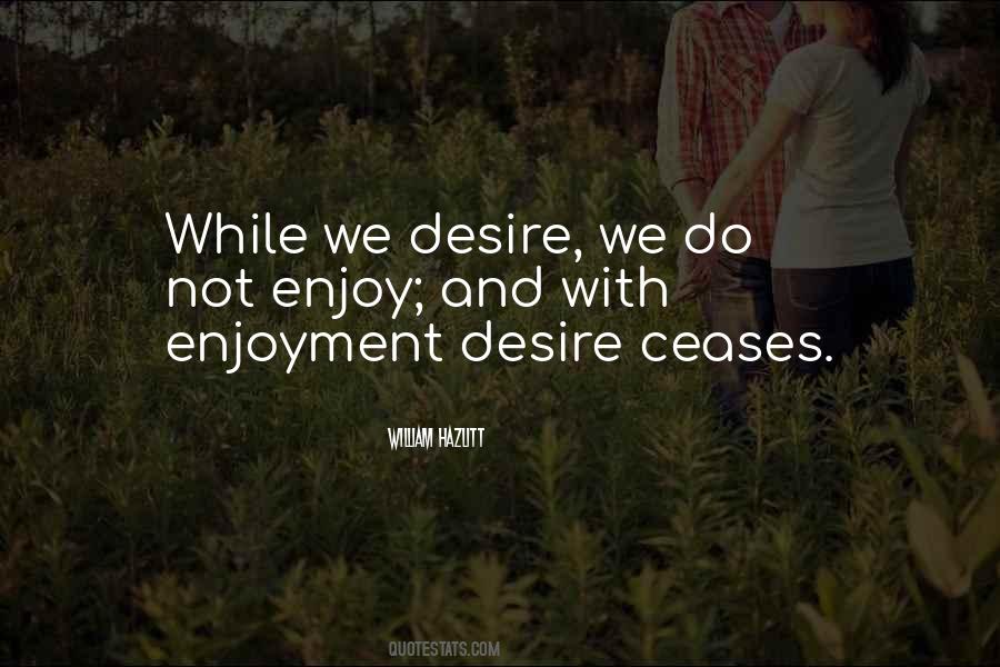 Not Enjoy Quotes #238914