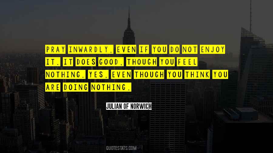 Not Enjoy Quotes #352035