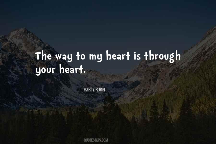 The Way To My Heart Is Through Quotes #1222841
