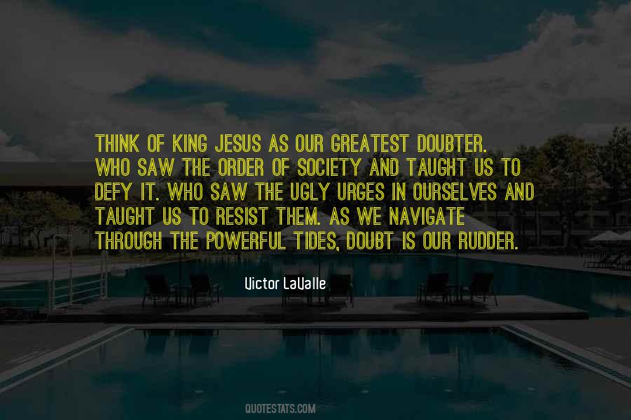 Jesus Is My King Quotes #1490009