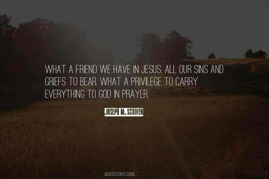 What A Friend We Have In Jesus Quotes #548700
