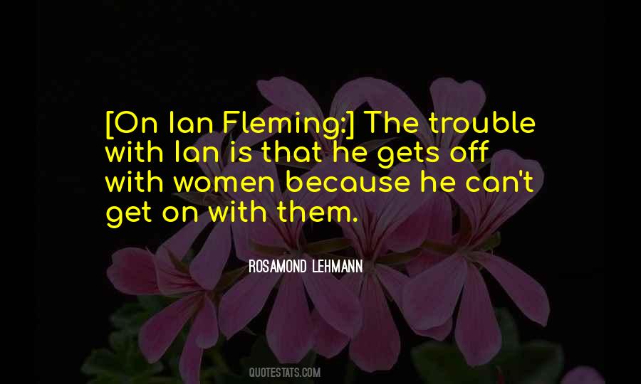 Quotes About Ian Fleming #547942