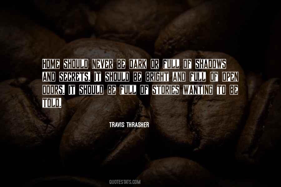 Open Home Quotes #1337436