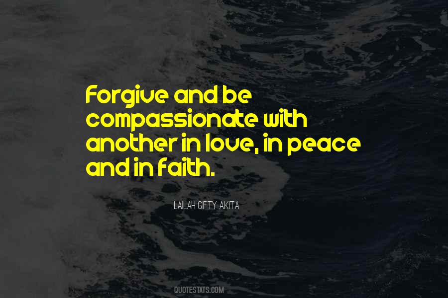 Peace Love And Forgiveness Quotes #1213681