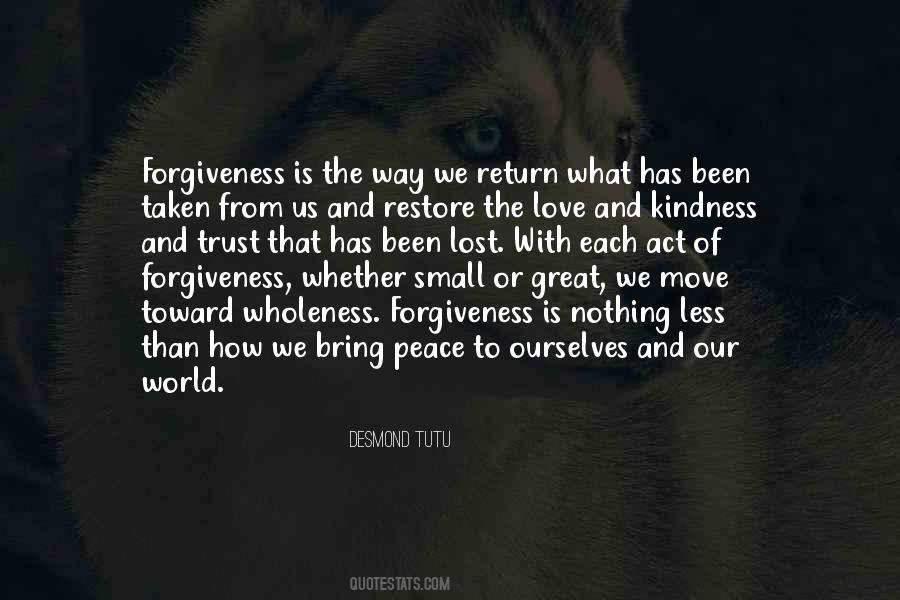 Peace Love And Forgiveness Quotes #1796948